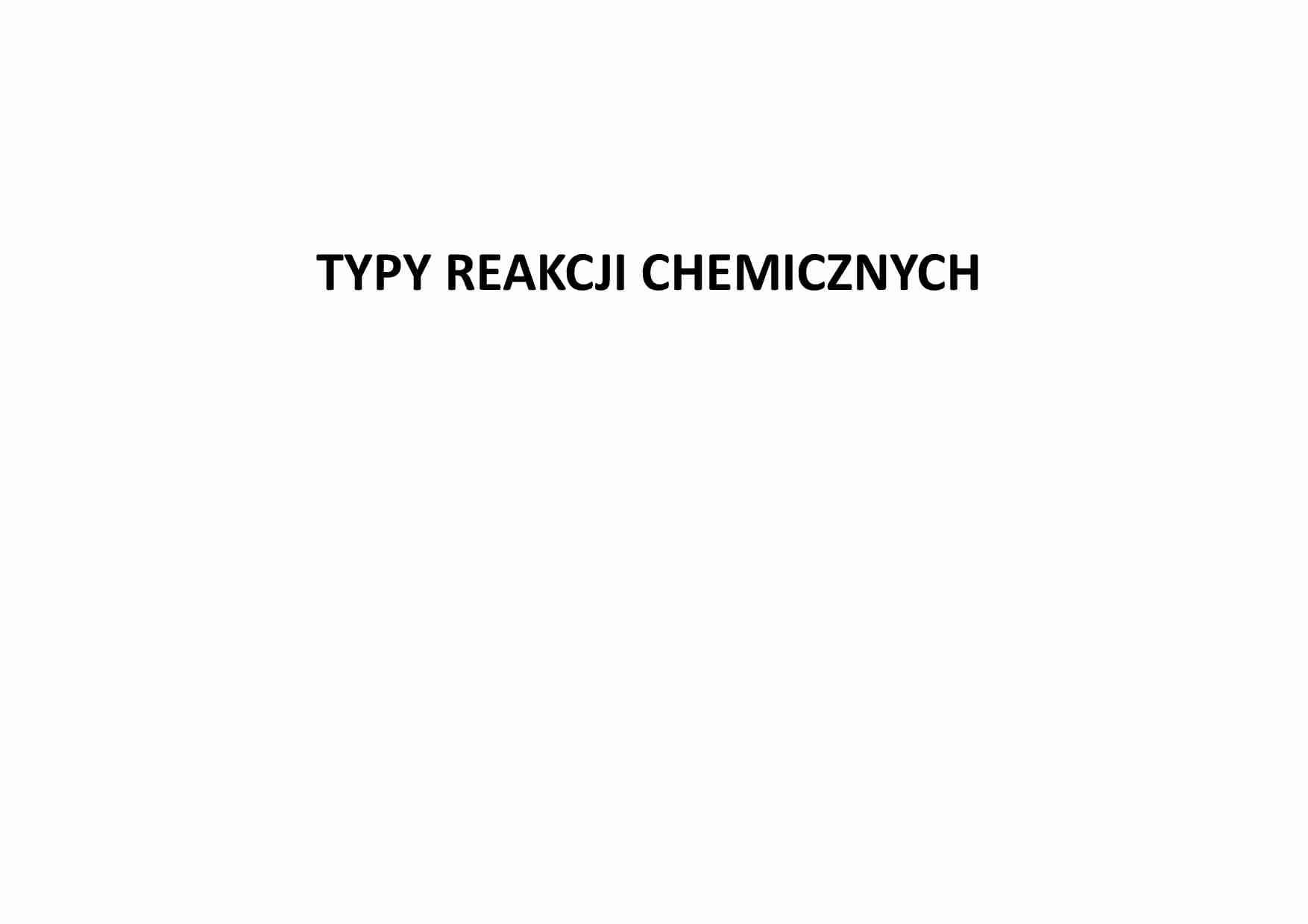 Typy reakcji chemicznych - strona 1
