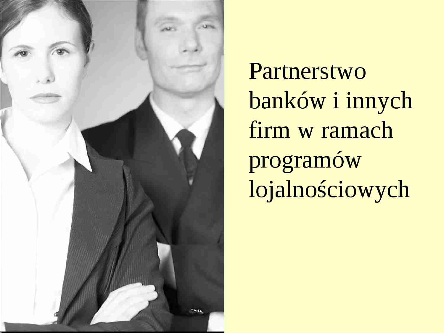 Partnerstwo    banków i innych firm w ramach programów lojalnościowych - strona 1