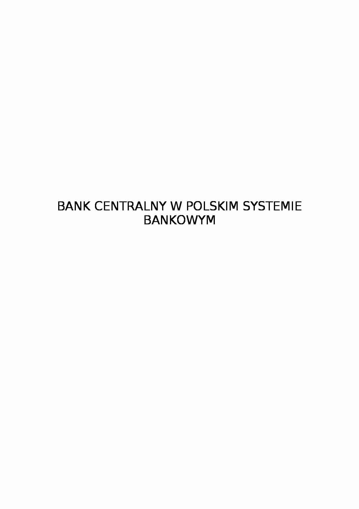 Bank centralny w polskim systemie bankowym - strona 1