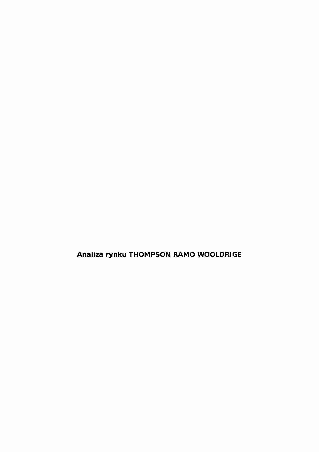 Analiza rynku THOMPSON RAMO WOOLDRIGE - strona 1