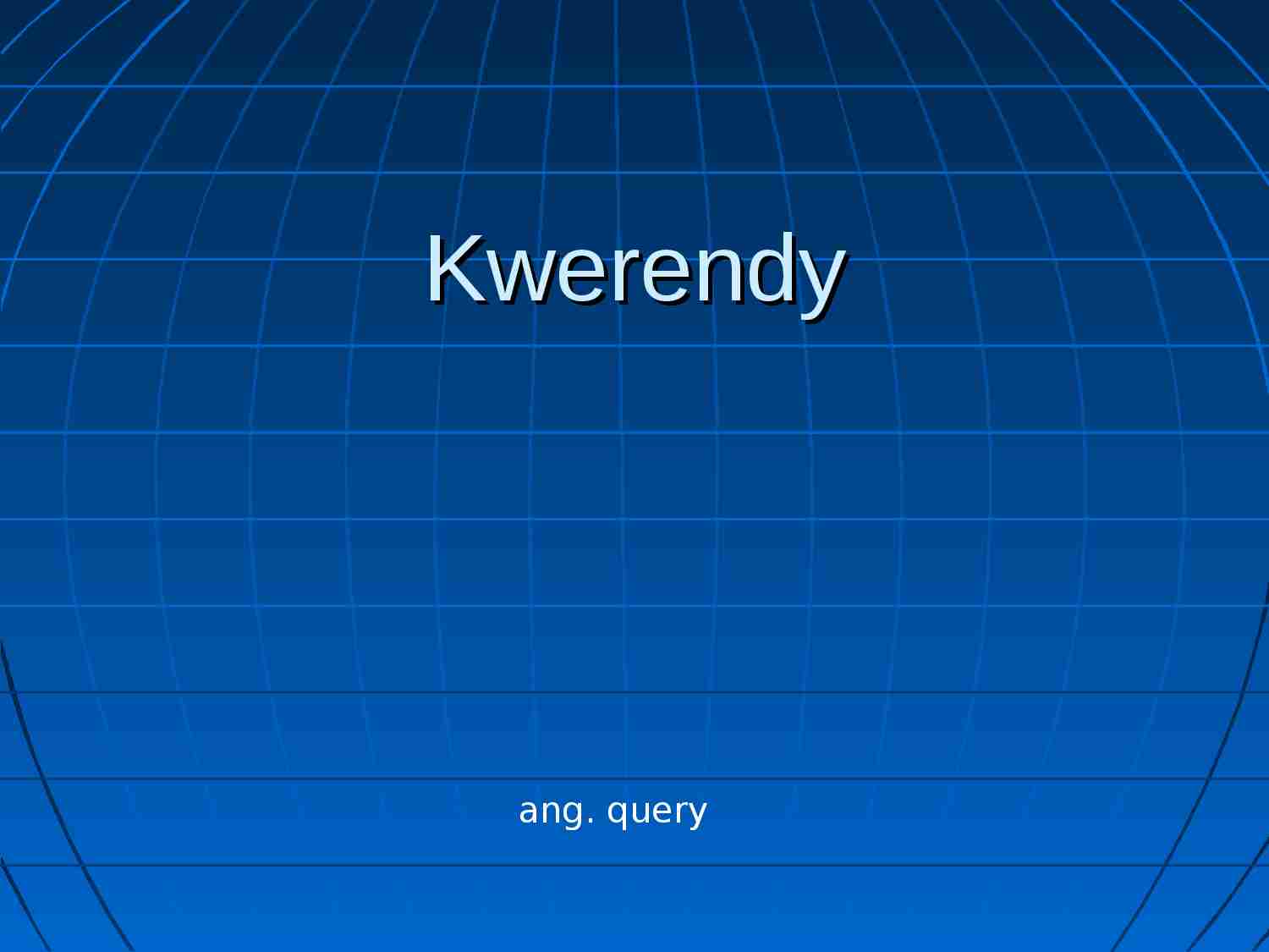 Kwerendy - strona 1