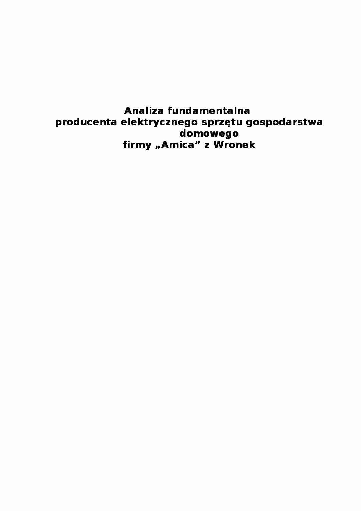 Analiza fundamentalna firmy Amica - strona 1