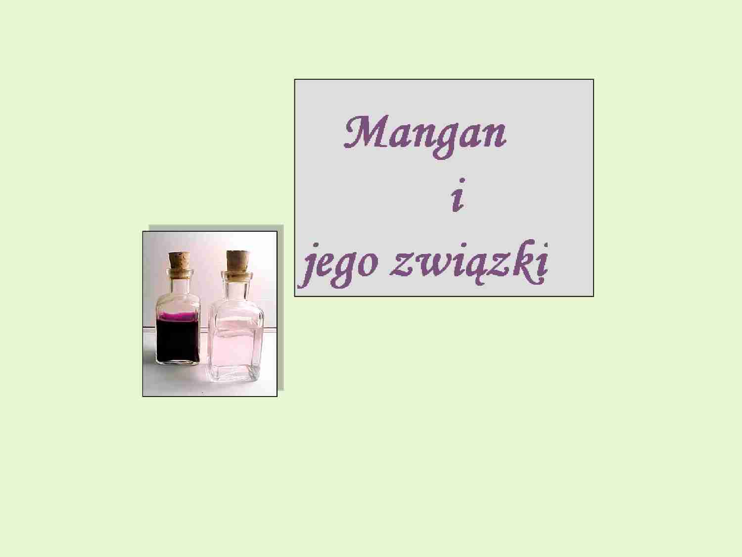 Mangan i jego związki  - strona 1