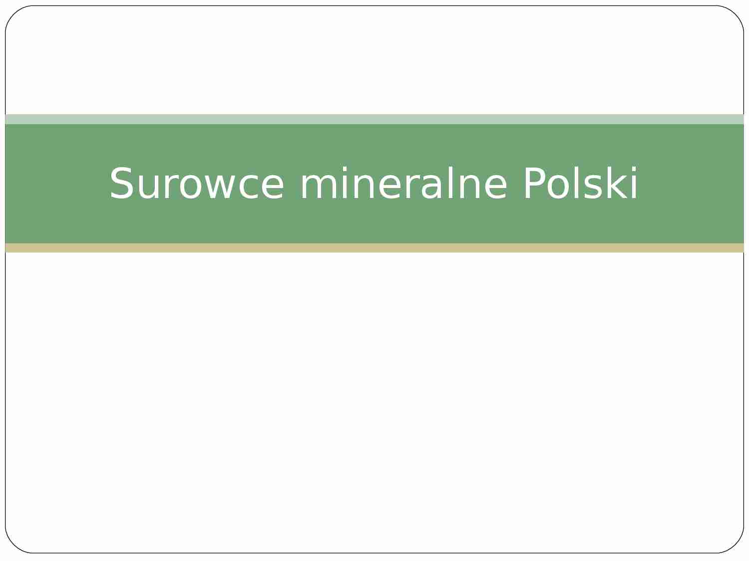 Surowce mineralne Polski - strona 1