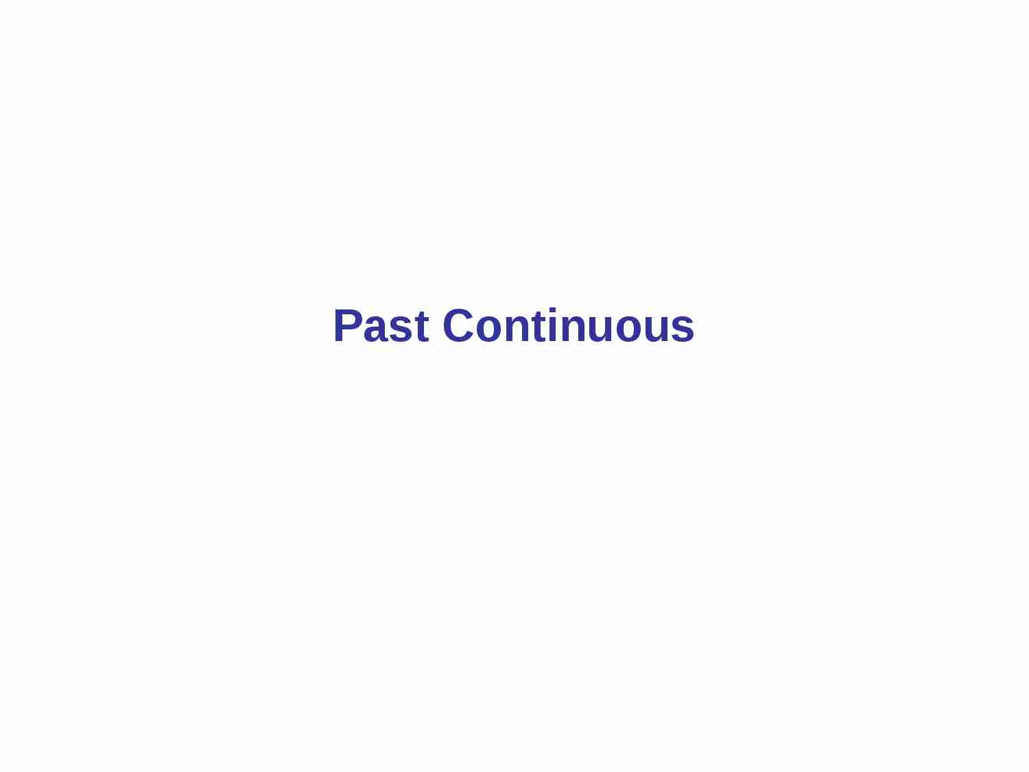 Past Continuous - strona 1