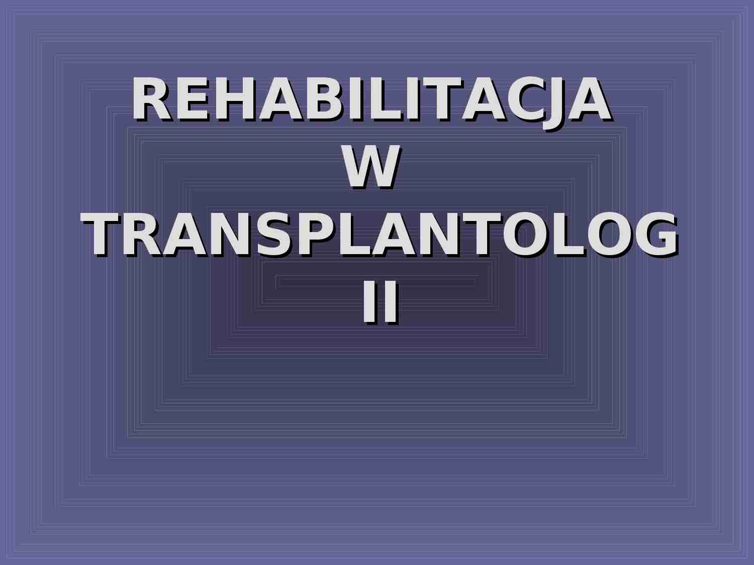Rehabilitacja w transplantologii - strona 1