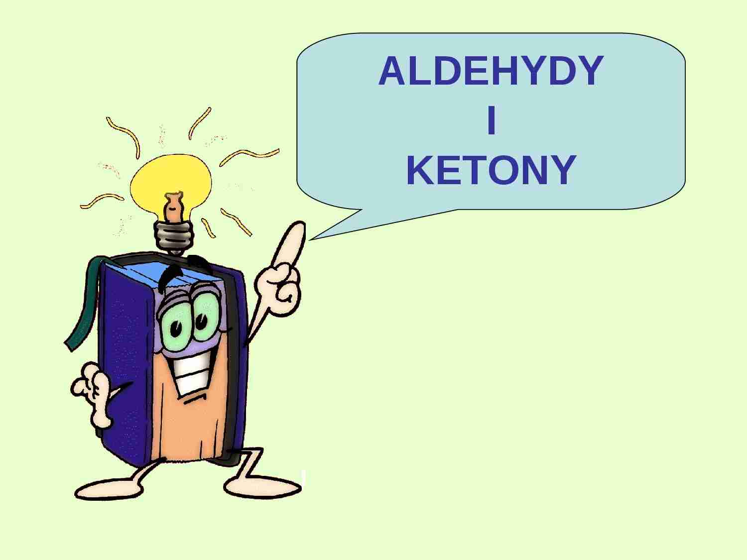 Aldehydy i ketony - zagadnienia - strona 1