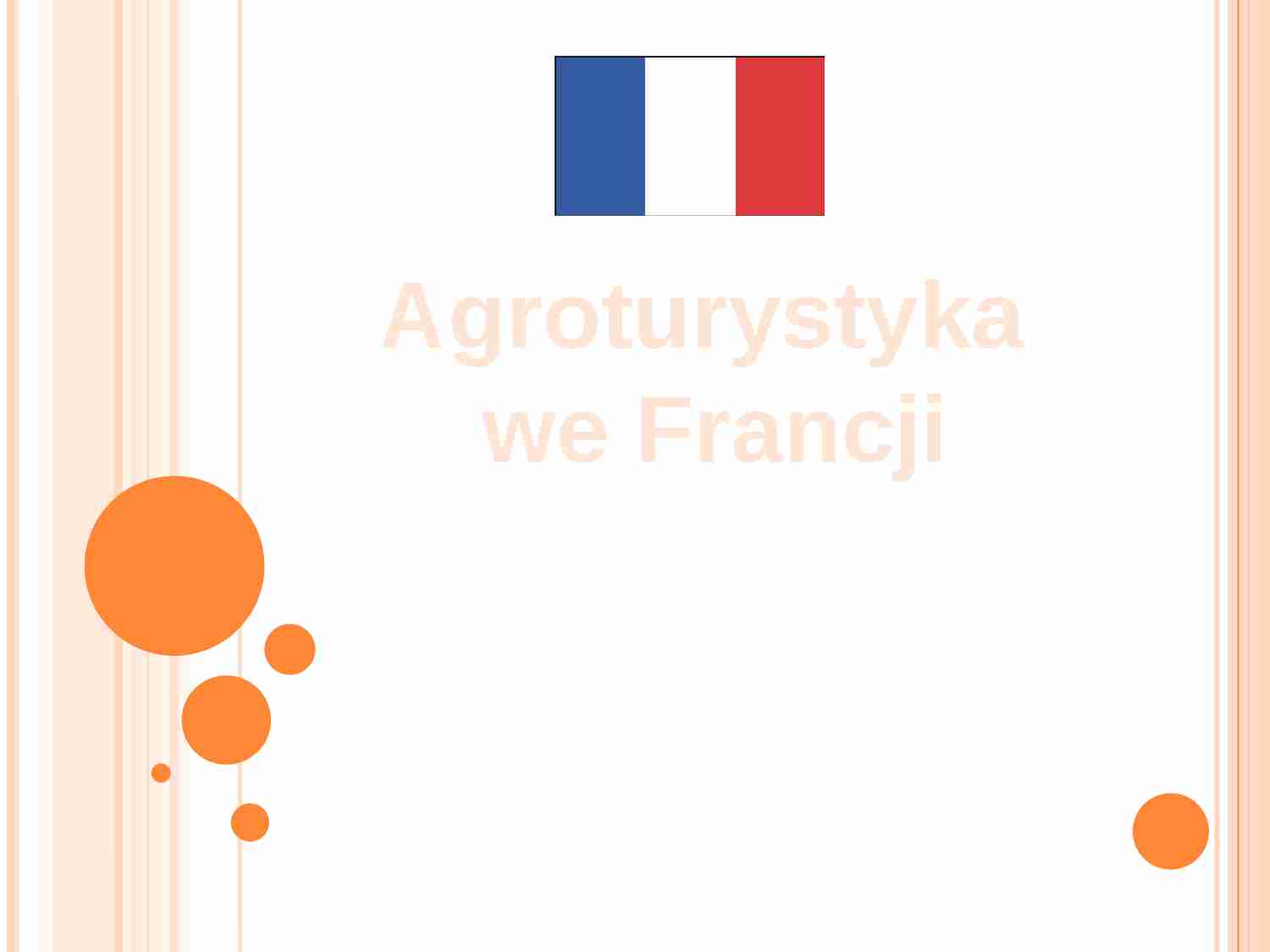 Prezentacja - Agroturystyka we Francji - strona 1