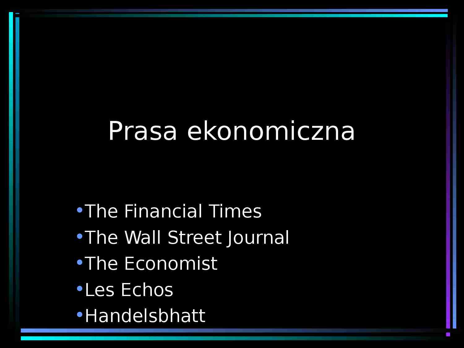 Prasa ekonomiczna - prezentacja - strona 1