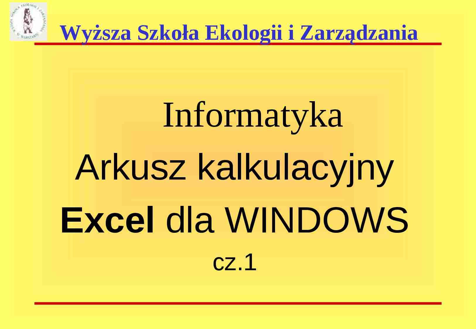 Informatyka - Arkusz kalkulacyjny Excel dla Windows - strona 1
