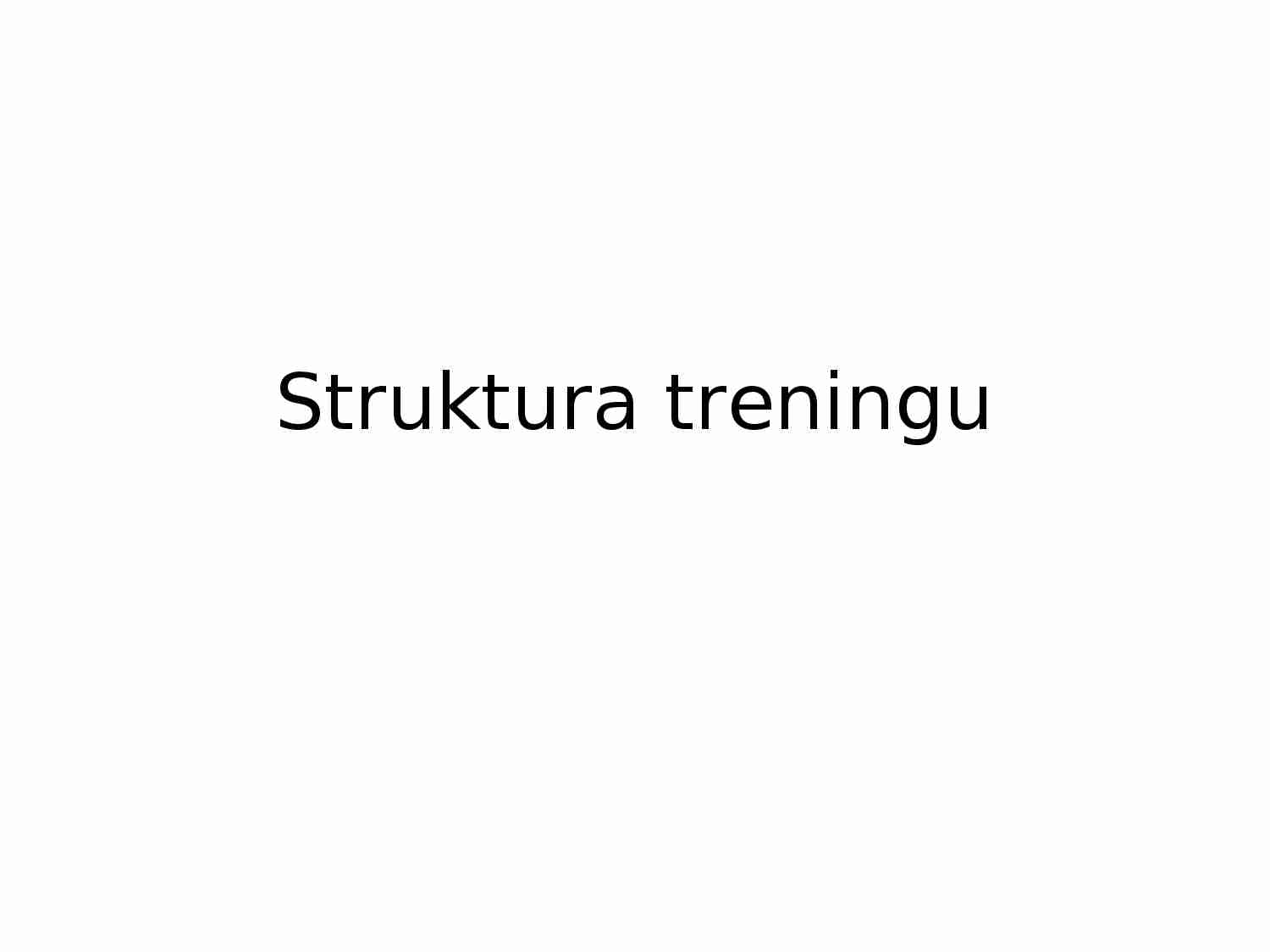 Struktura treningu - prezentacja - strona 1