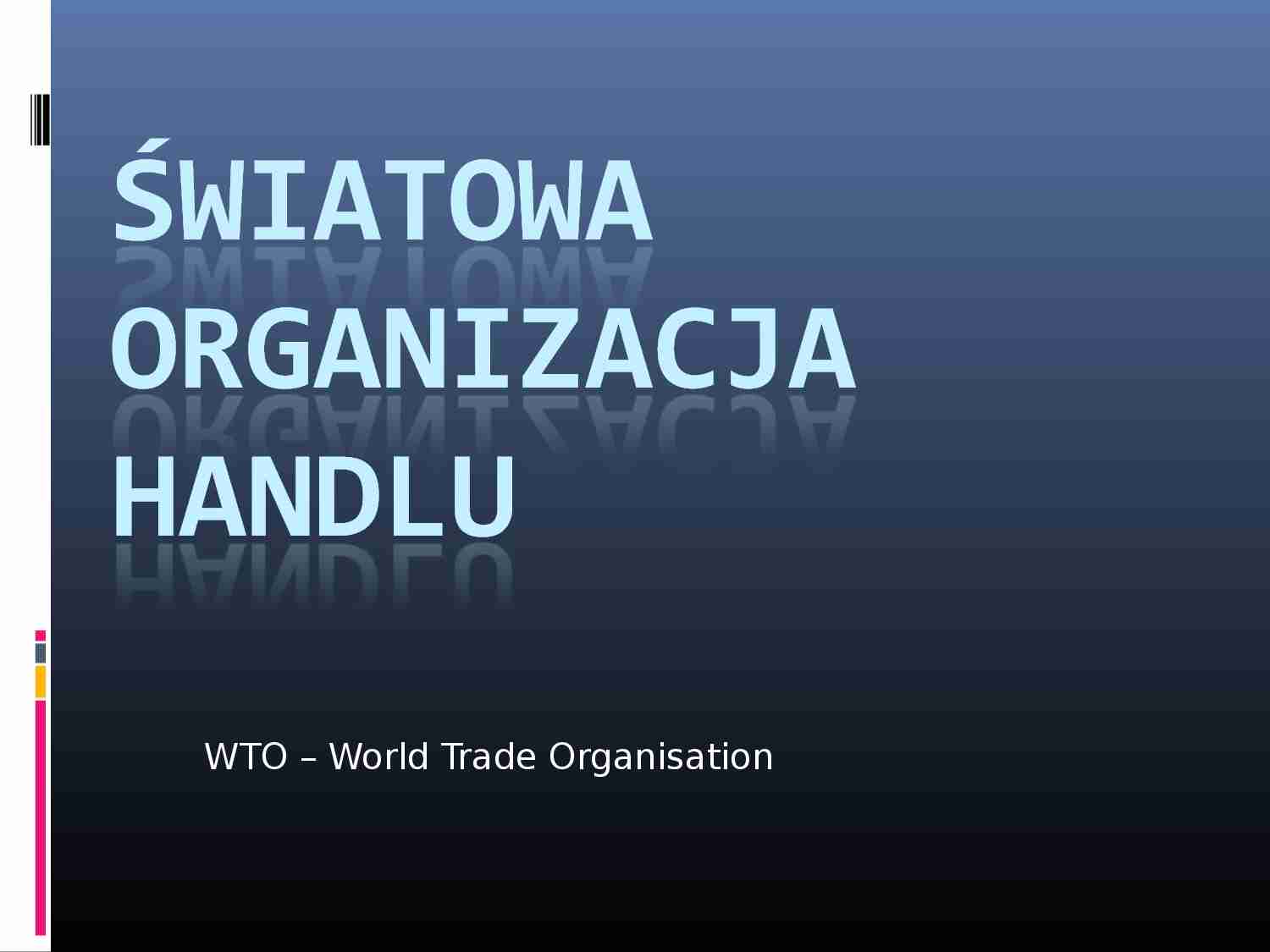 Światowa Organizacja Handlu- prezentacja - strona 1