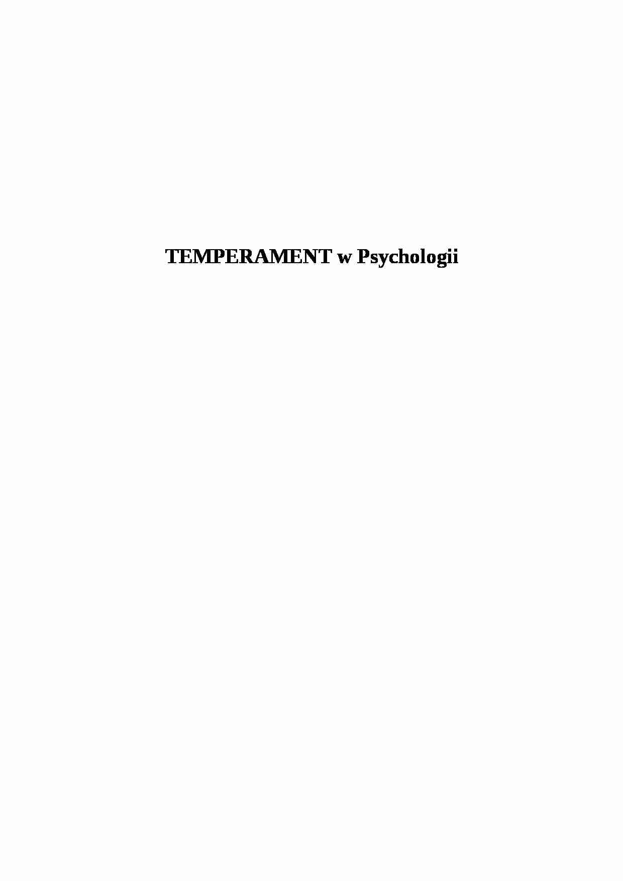 Temperament w Psychologii - opracowanie  - strona 1