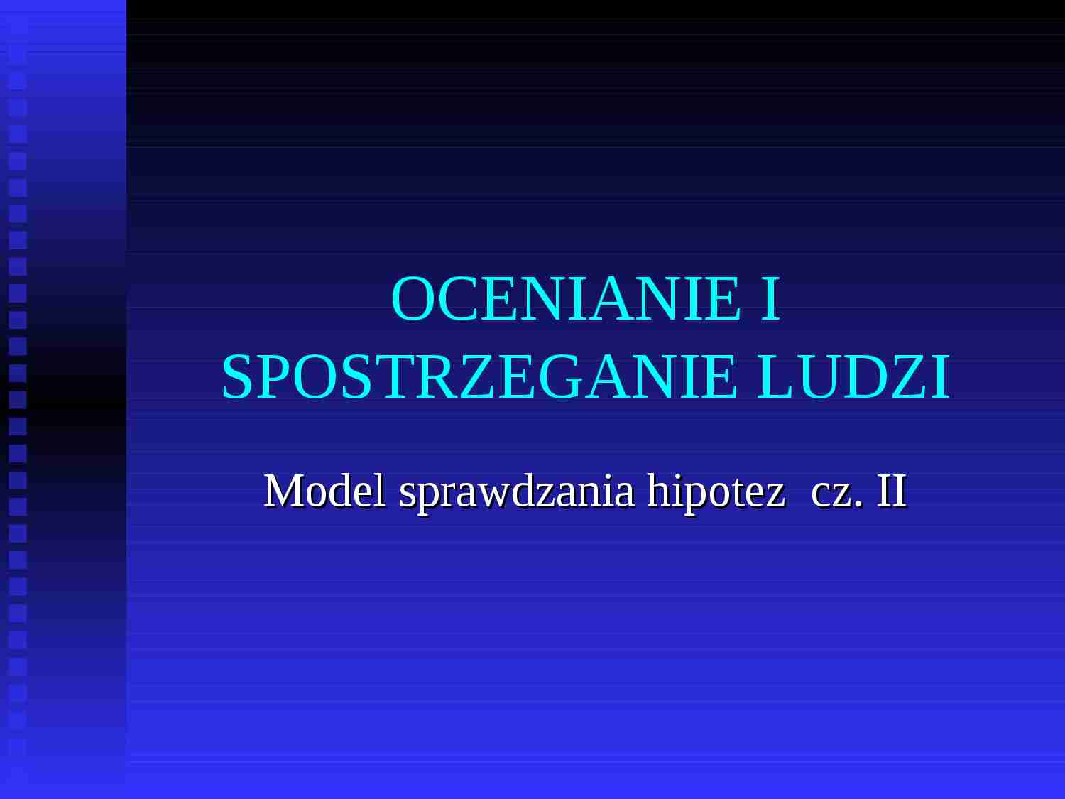 OCENIANIE I SPOSTRZEGANIE LUDZI - strona 1