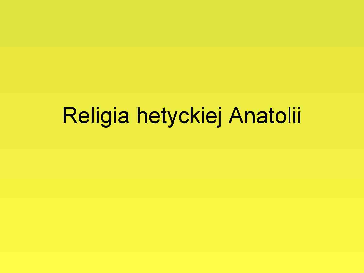 Mitologia Anatolii i Syropalestyny - strona 1