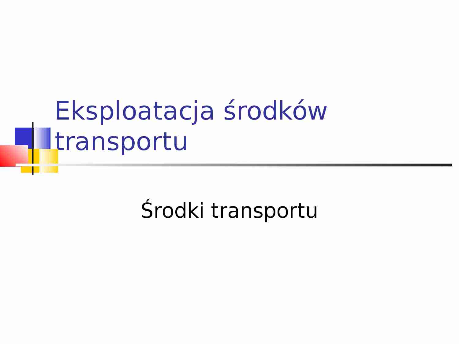 Eksploatacja środków transportu - strona 1