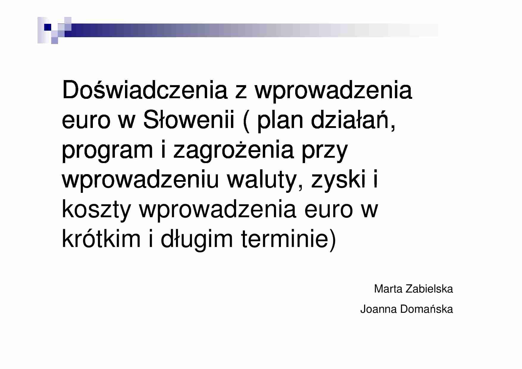 Doświadczenia z wprowadzenia euro w Slowenii - wykład z korporacji finansowych - strona 1