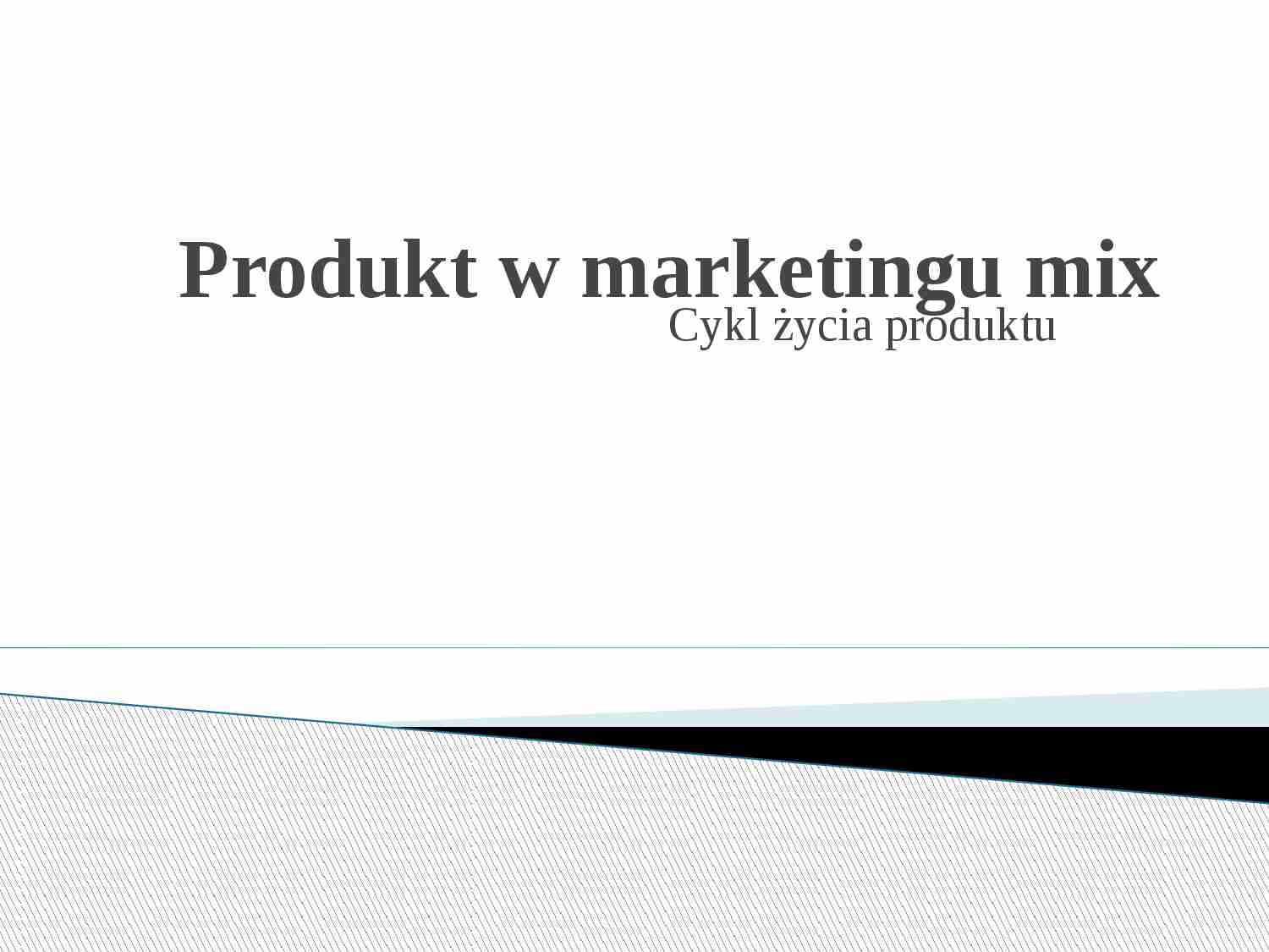 Produkt w marketingu mix - prezentacja na ćwiczenia z podstaw marketingu - strona 1