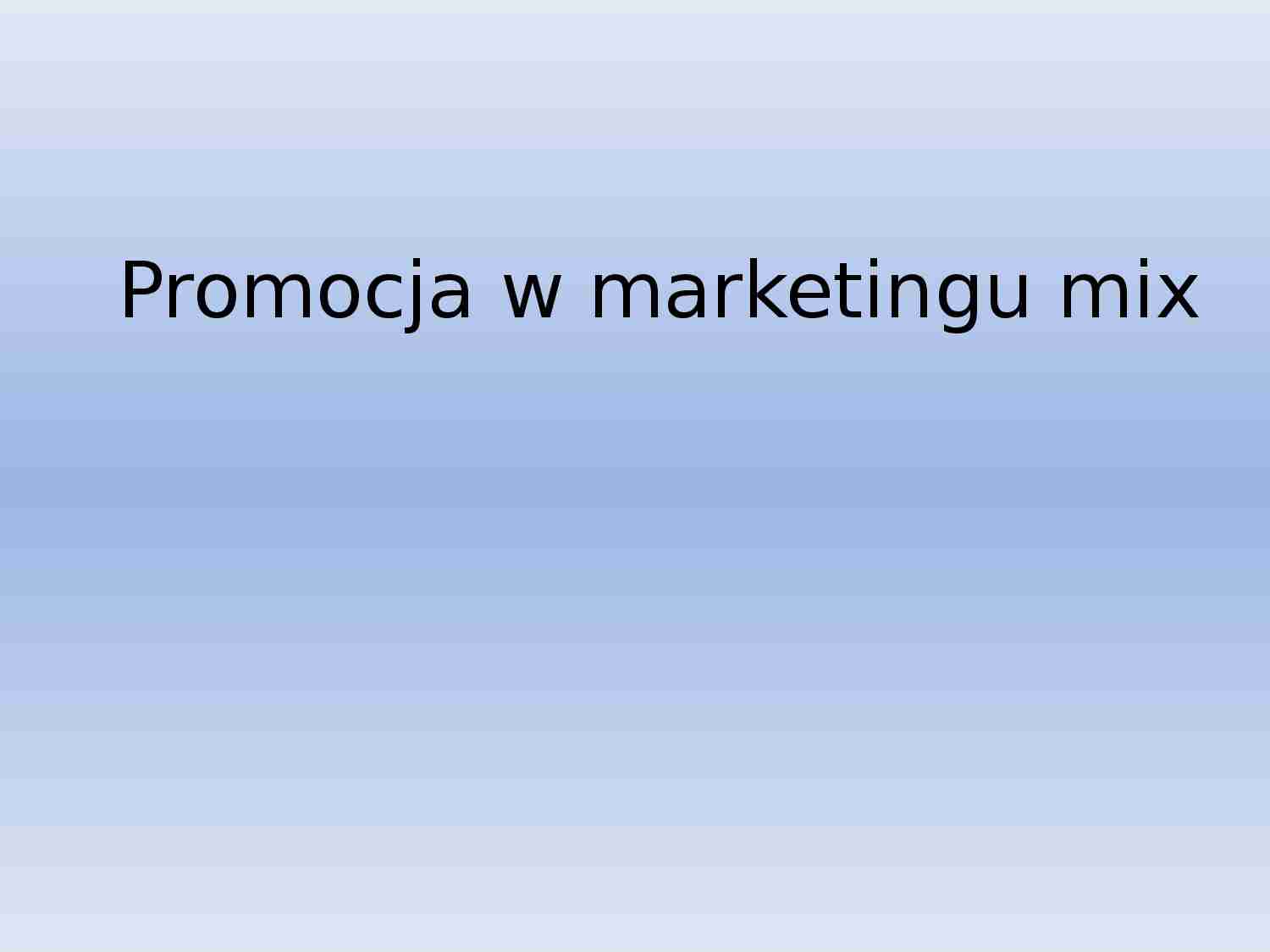 Promocja w marketingu mix 12 - prezentacja na ćwczenia z podstaw marketingu - strona 1