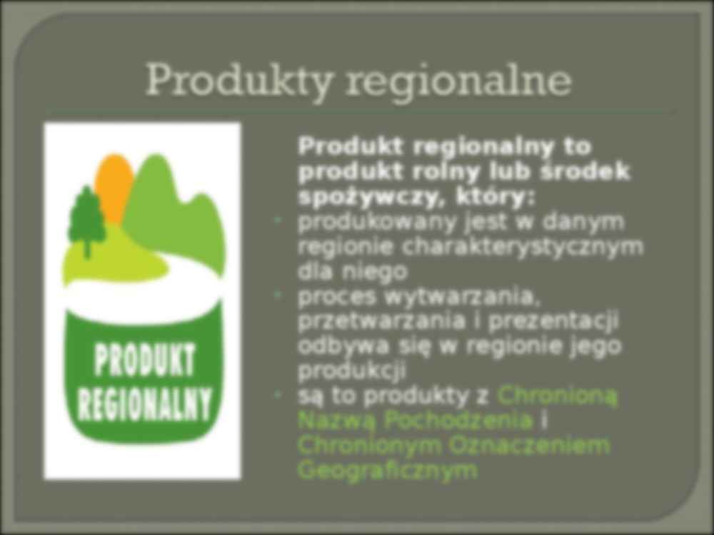 PRODUKTY REGIONALNE I TRADYCYJNE - prezentacja na politykę agralną - strona 3
