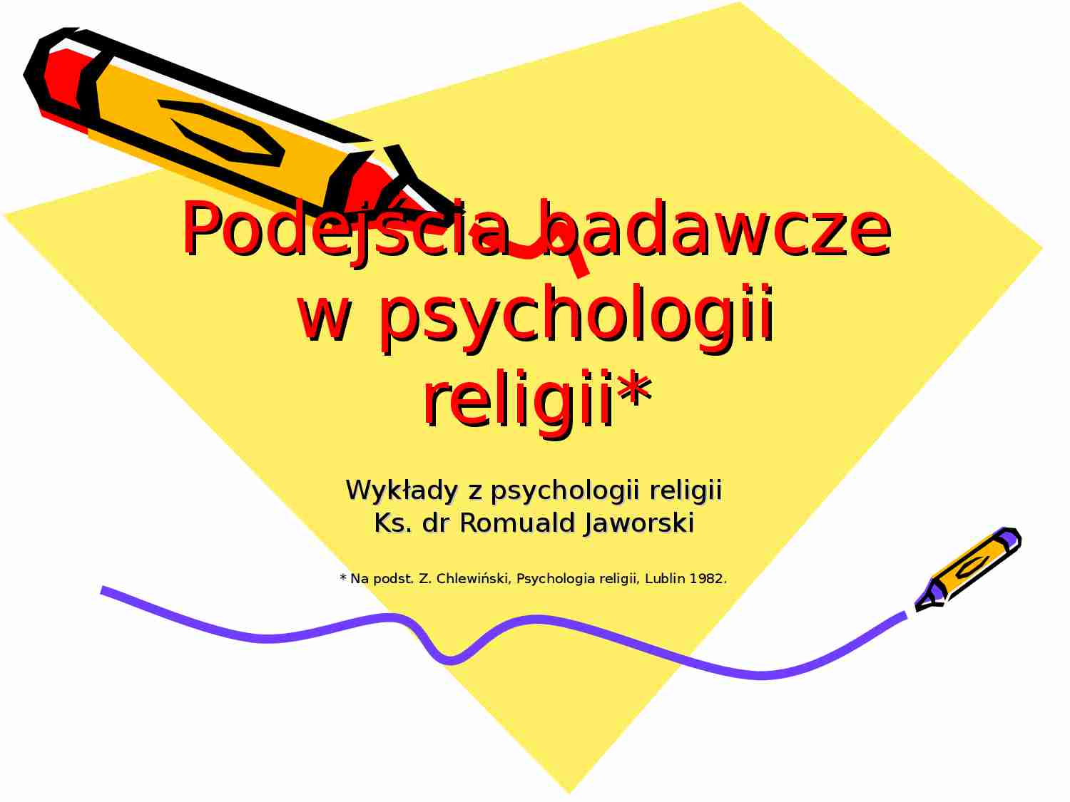 Podejścia badawcze w psychologii religii - strona 1