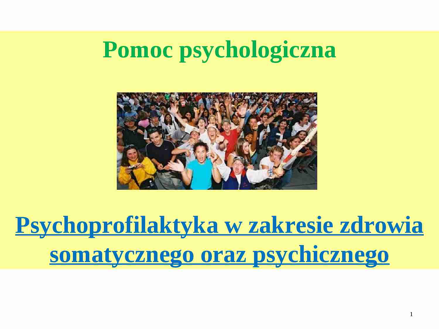 Psychoprofilaktyka w zakresie zdrowia somatycznego oraz psychicznego - strona 1