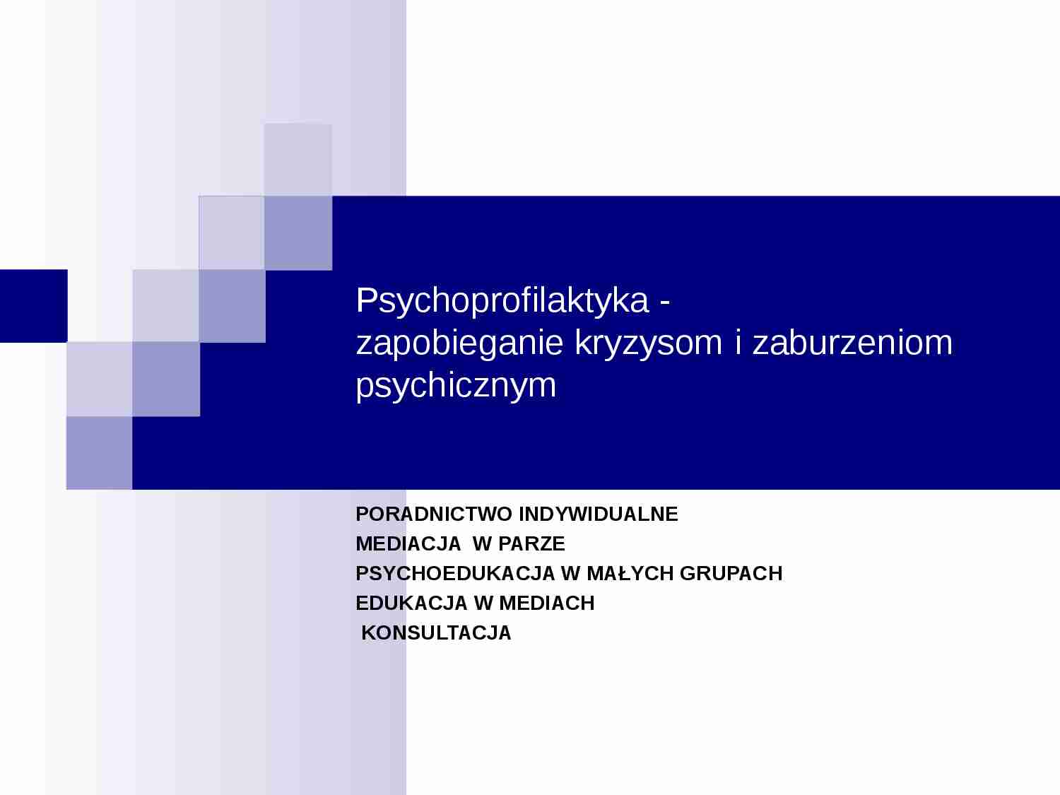Psychoprofilaktyka - zapobieganie kryzysom i zaburzeniom psychicznych - strona 1