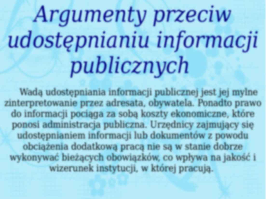 Dostęp do informacji publicznej - argumenty przeciw udostępnianiu informacji publicznej - strona 3