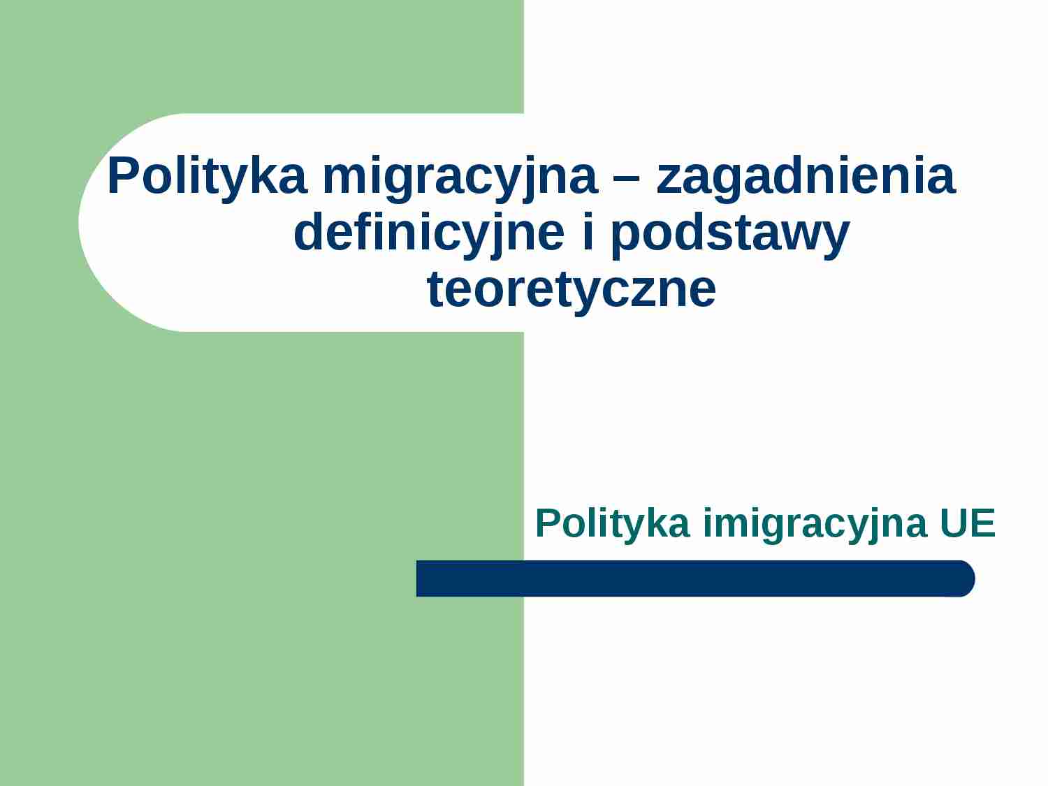 Polityka migracyjna – zagadnienia definicyjne - strona 1