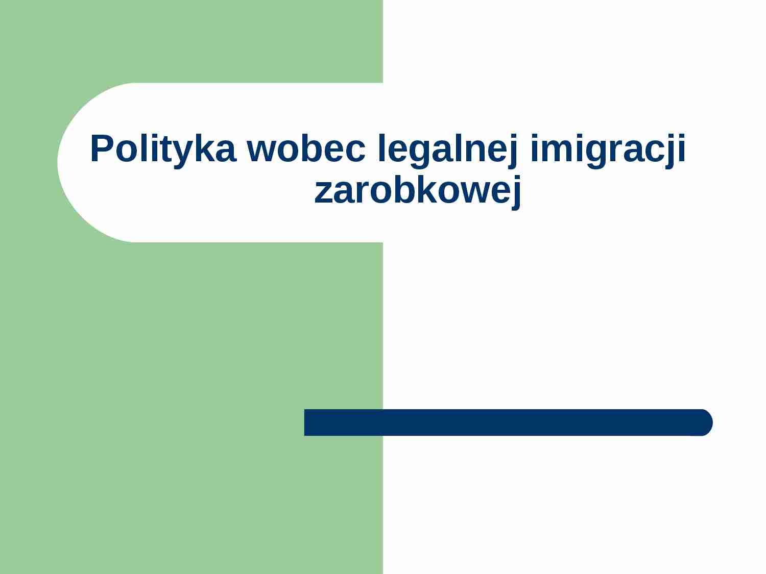 Polityka wobec legalnej imigracji zarobkowej - strona 1