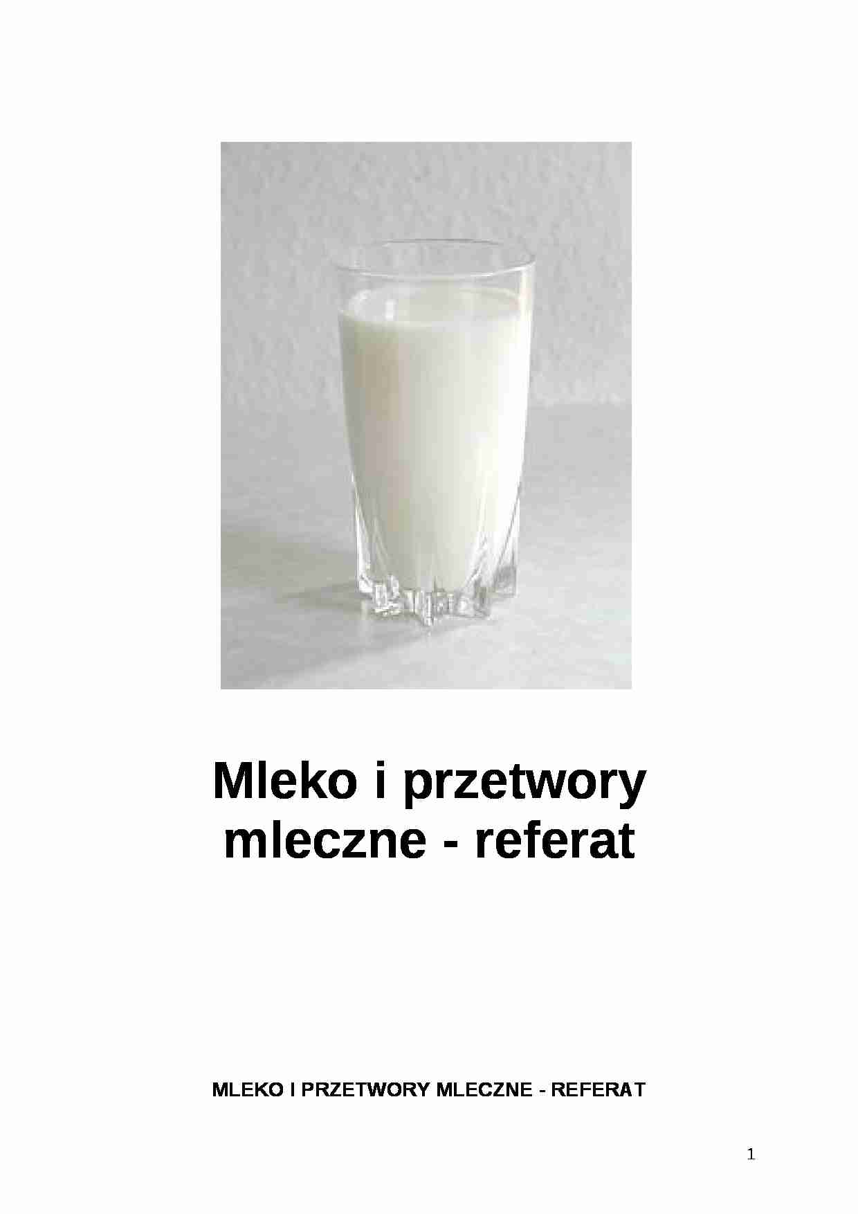 Mleko i przetwory mleczne - referat - strona 1