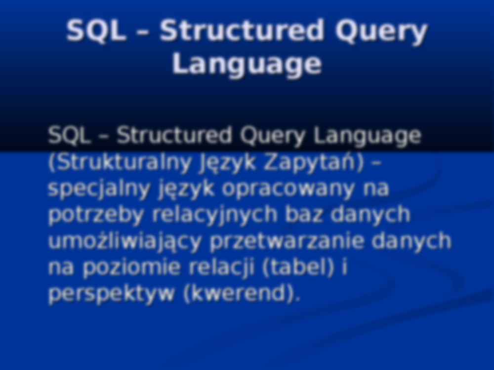 SQL – Structured Query Language - prezentacja - strona 2