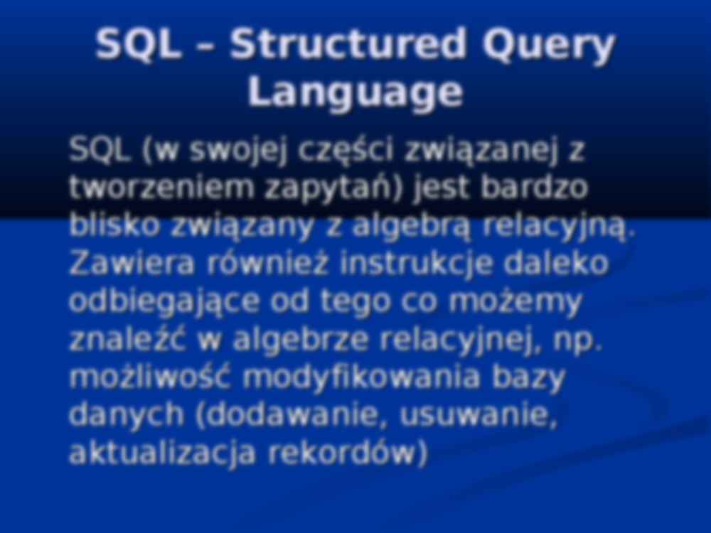 SQL – Structured Query Language - prezentacja - strona 3