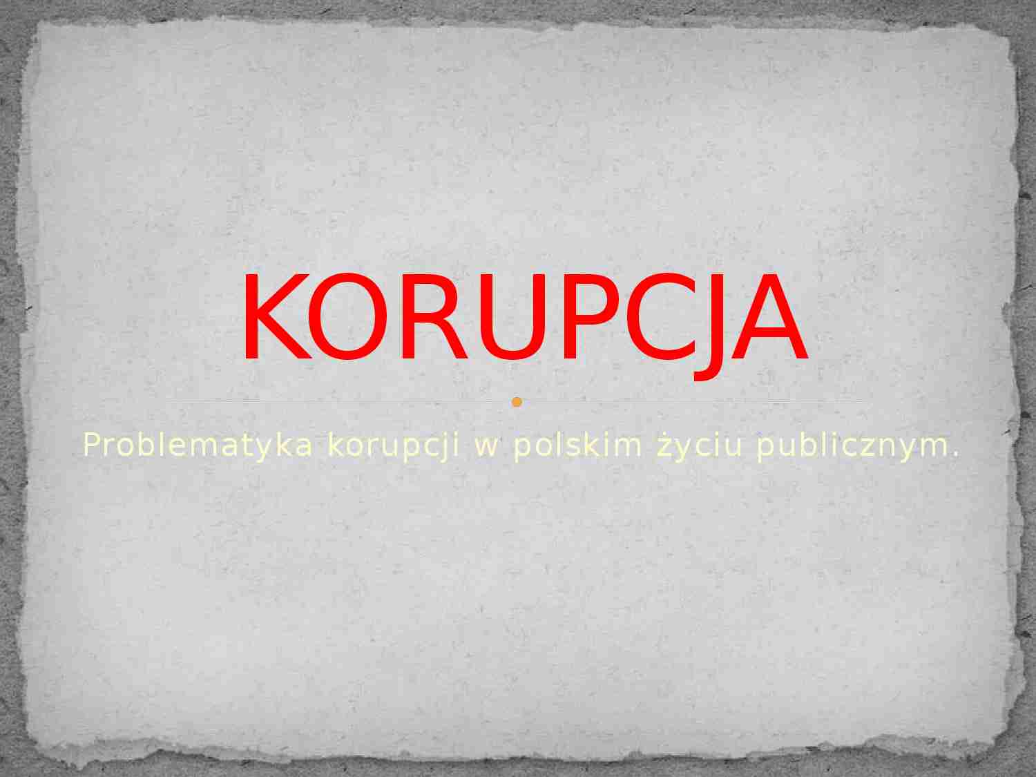 Korupcja, patologie społeczne -prezentacje multimedialne - strona 1