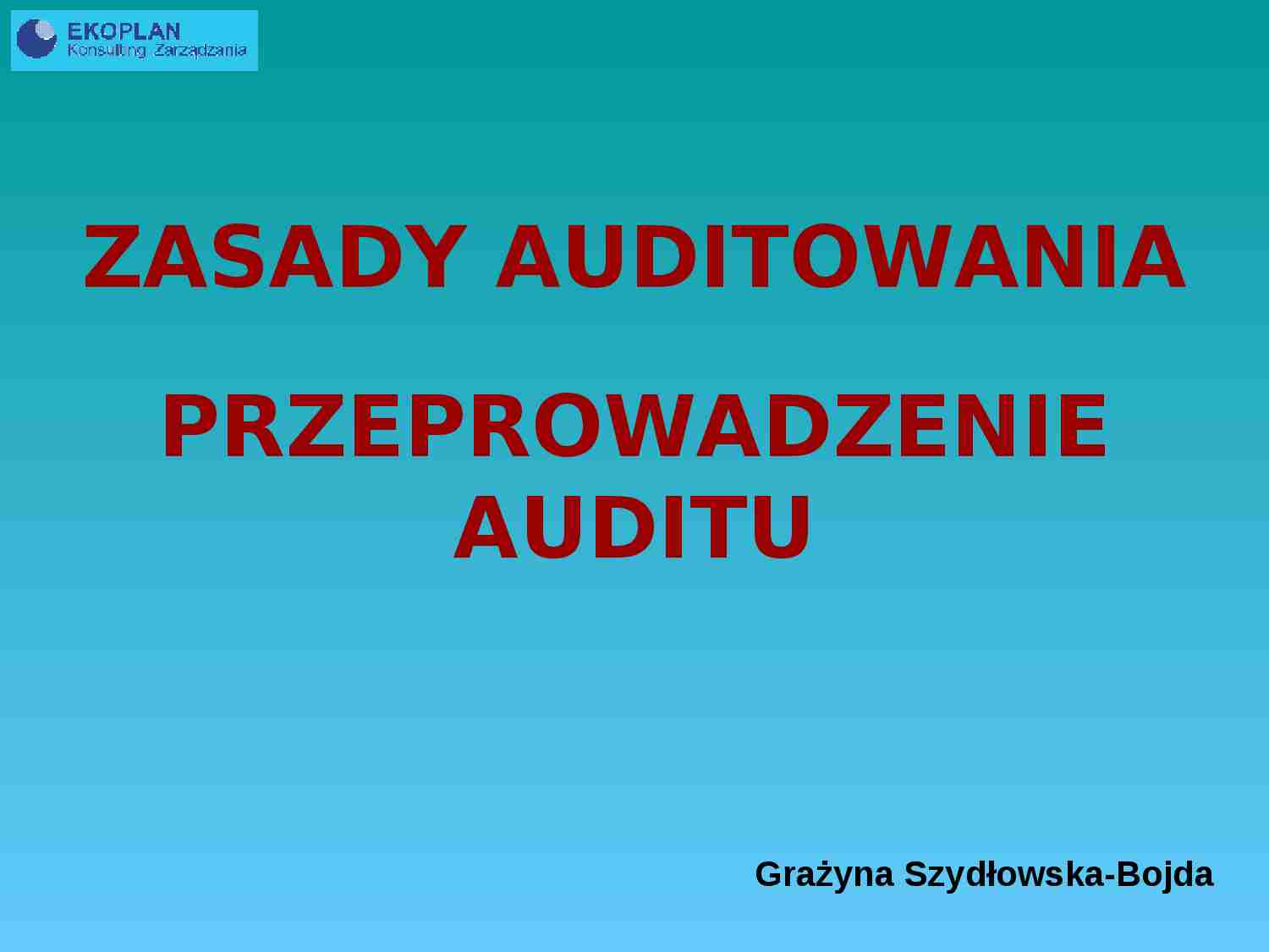 Przeprowadzenie auditu - prezentacja - strona 1