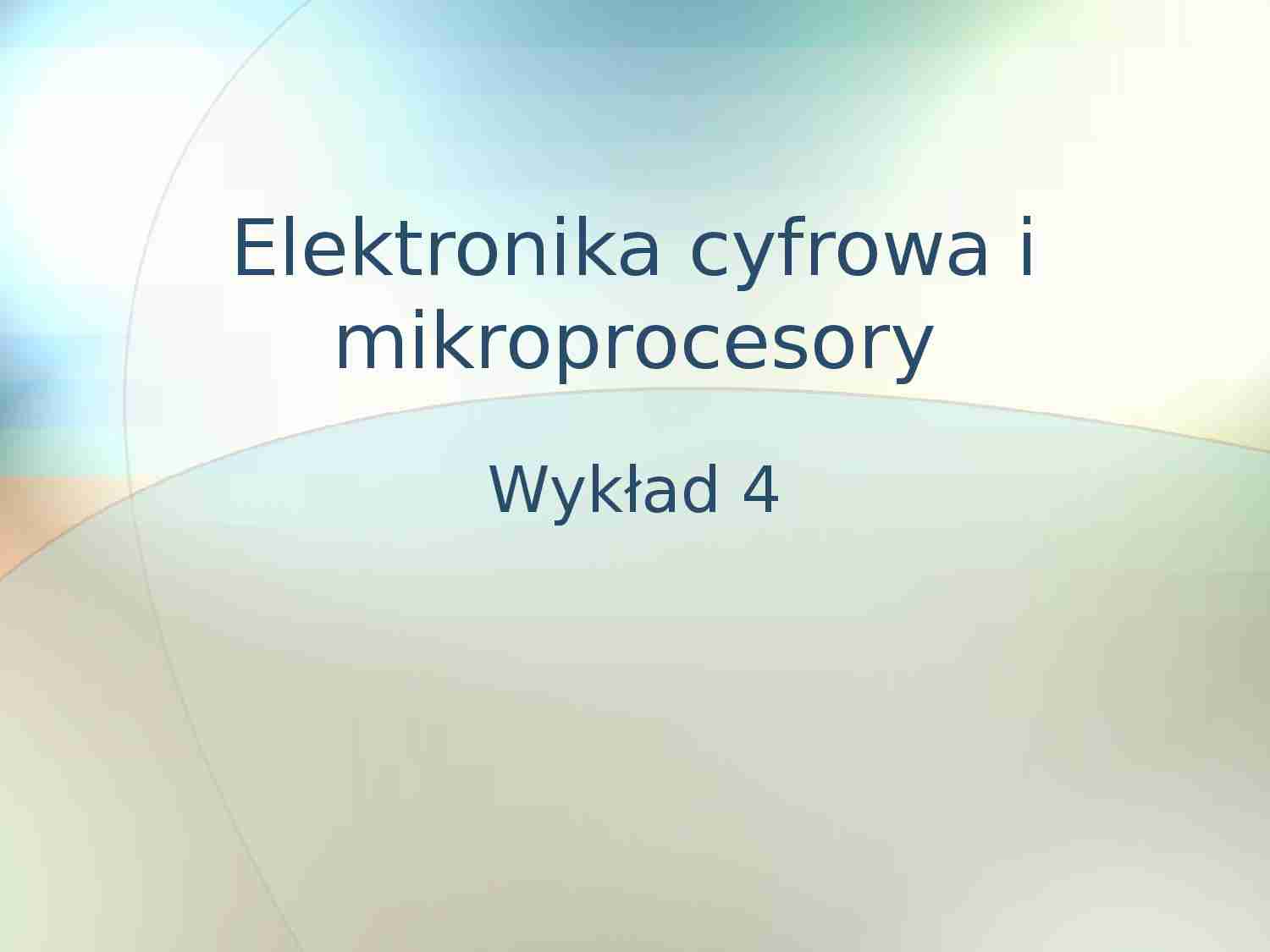 Elektronika cyfrowa i mikroprocesory  - omówienie - strona 1