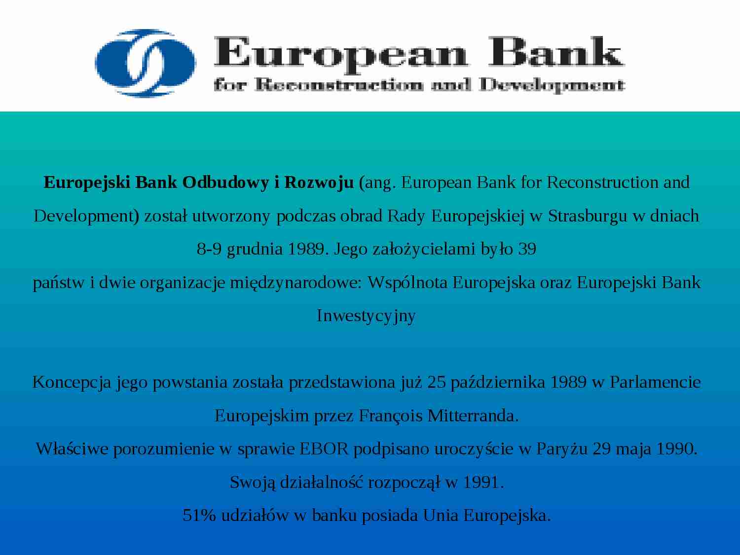 EBOR- Europejski Bank Odnowy i Rozwoju - strona 1