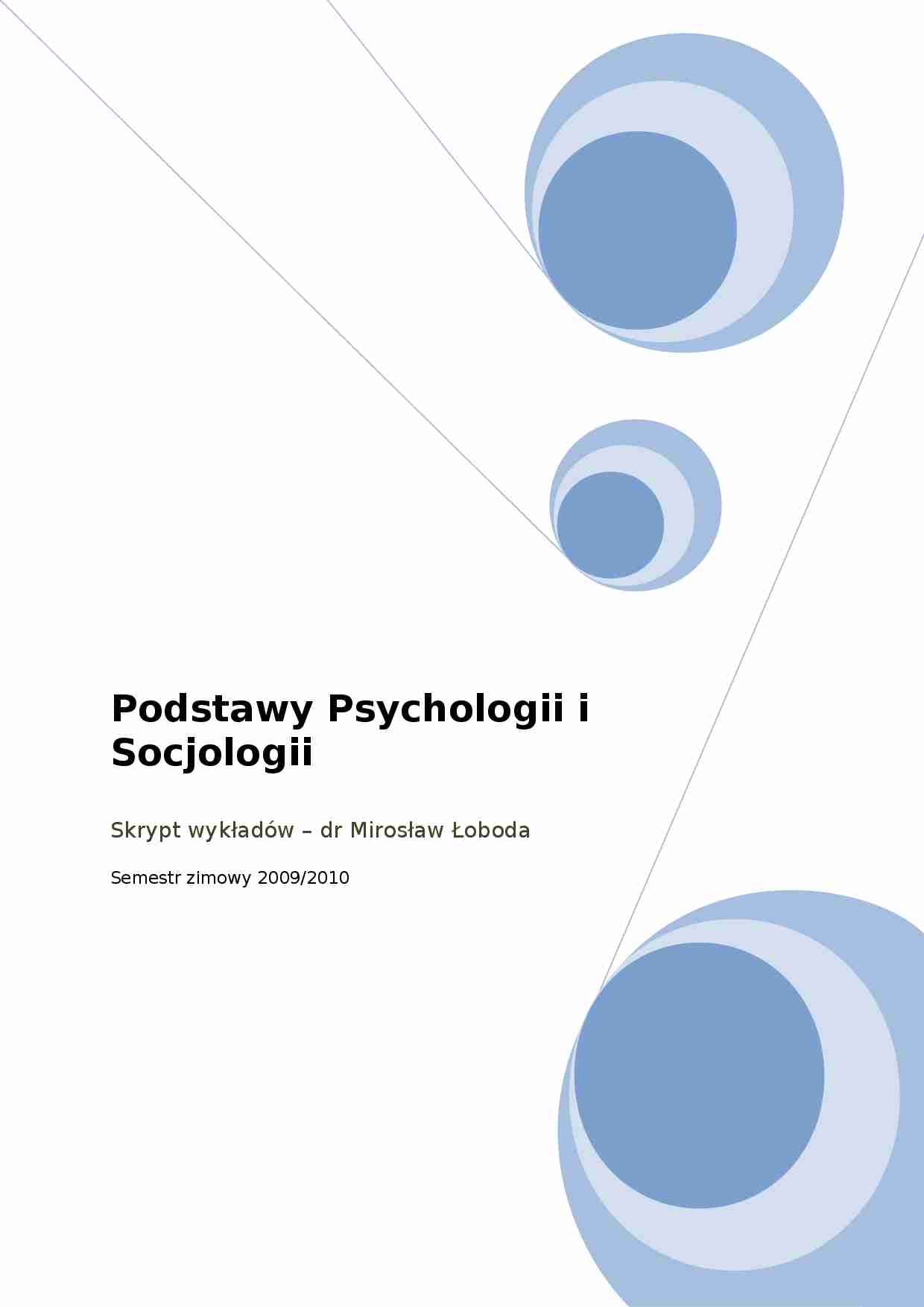 Podstawy Psychologii i Socjologii - całość wykładów (sem 1) - strona 1