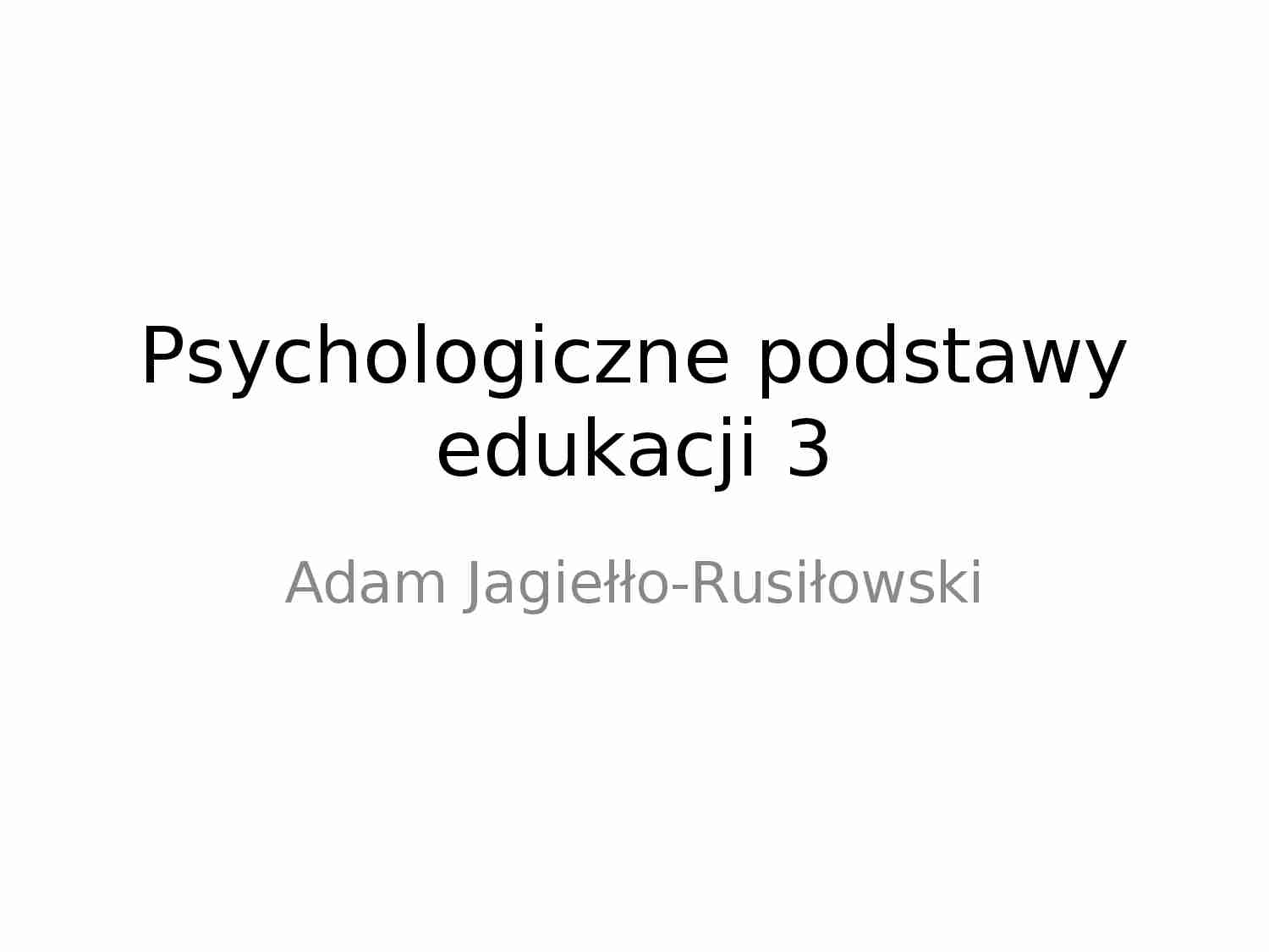 Psychologiczne podstawy edukacji 3 - prezentacja - strona 1