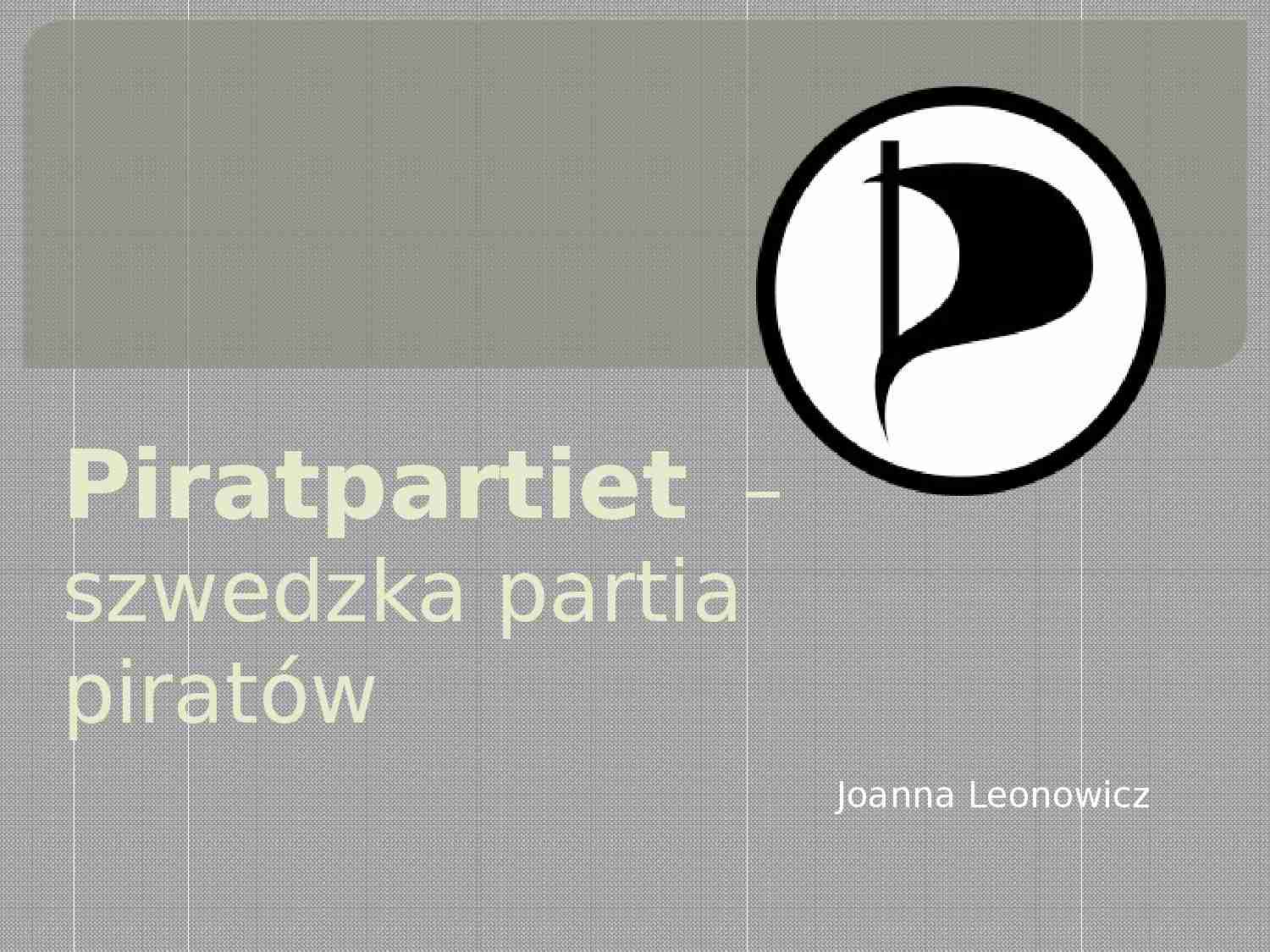 Piratpartiet  –  szwedzka partia piratów - strona 1