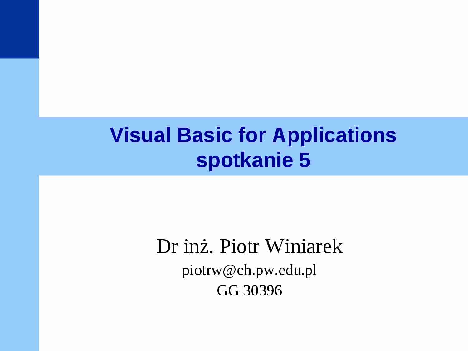 Visual Basic for Applications - prezentacja 5 - strona 1