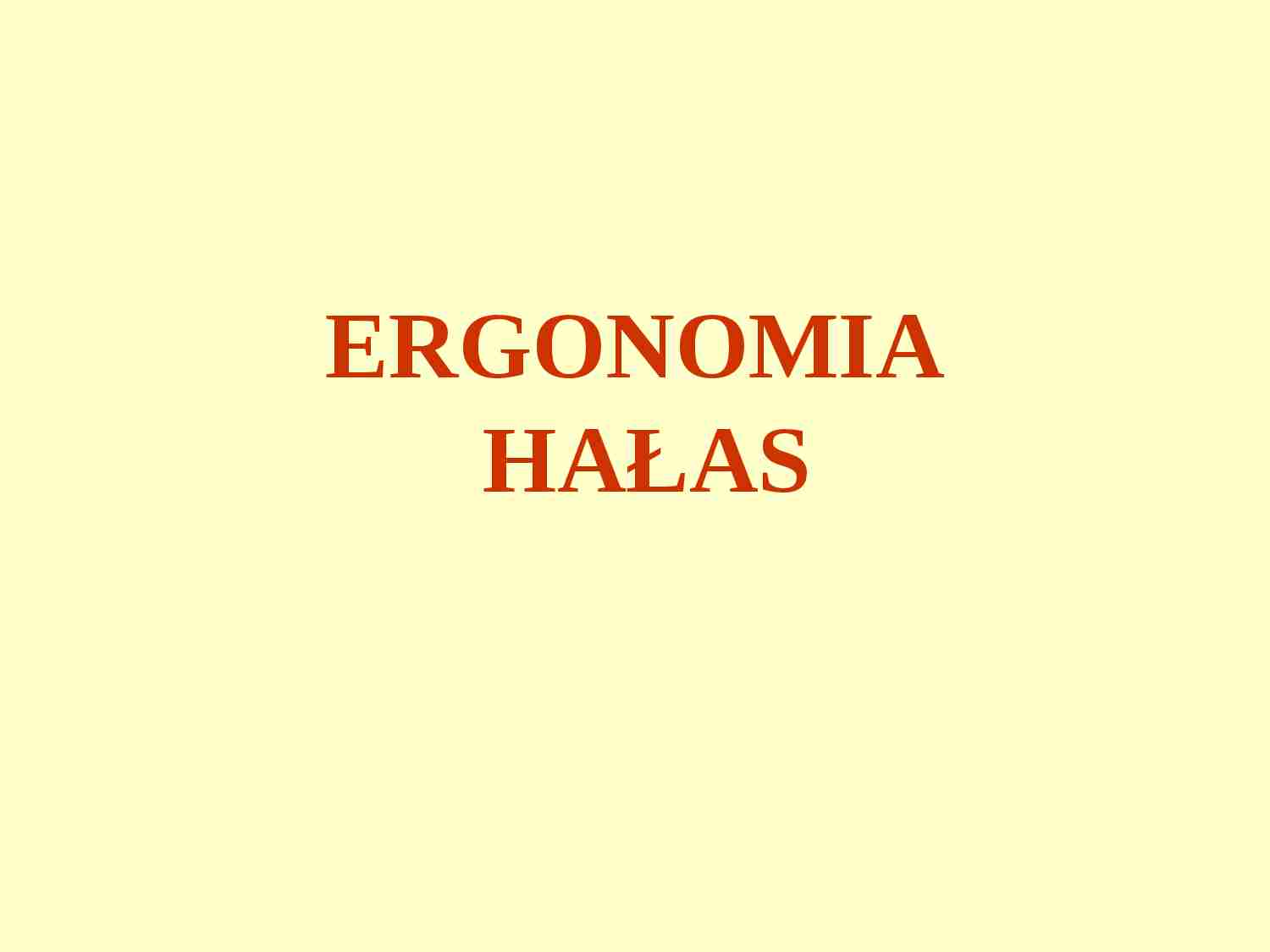 ergonomia - hałas - prezentacja - strona 1