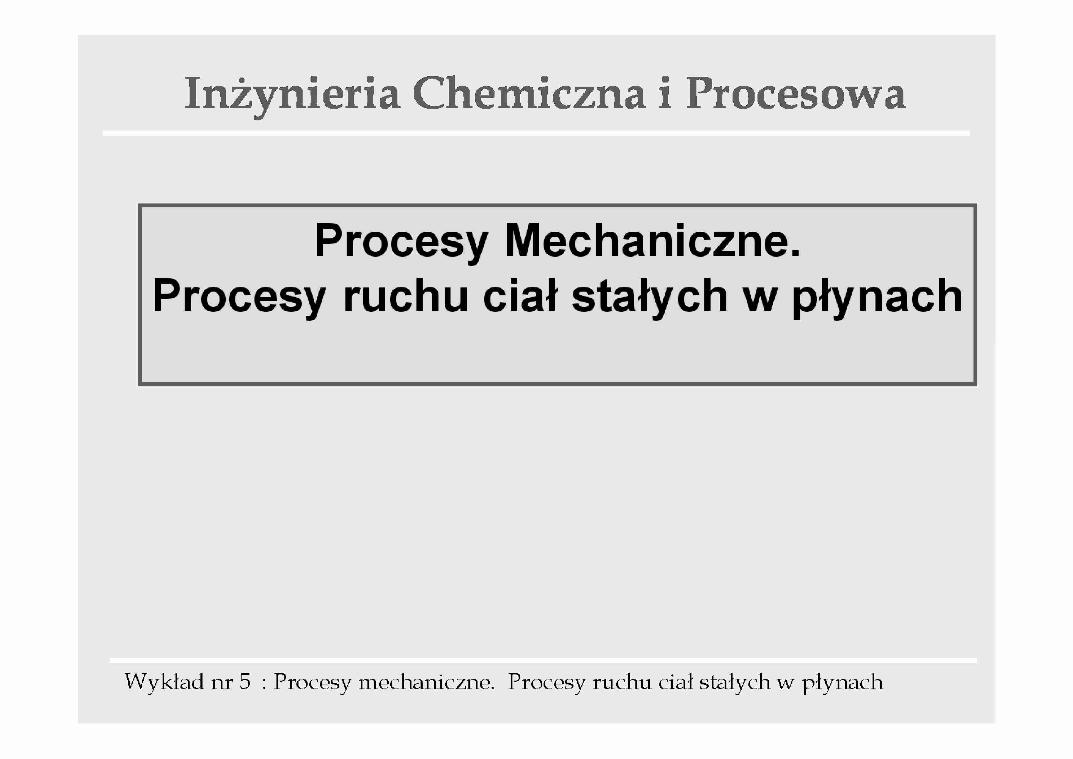 Procesy ruchu ciał stałych w płynach - wykład - strona 1