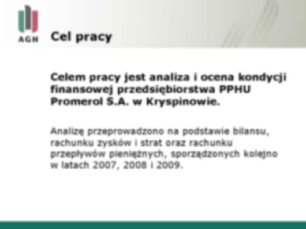 Instrumenty oceny kondycji finansowej przedsiębiorstwa PPHU Promerol S.A. w Kryspinowie - prezentacja - strona 2