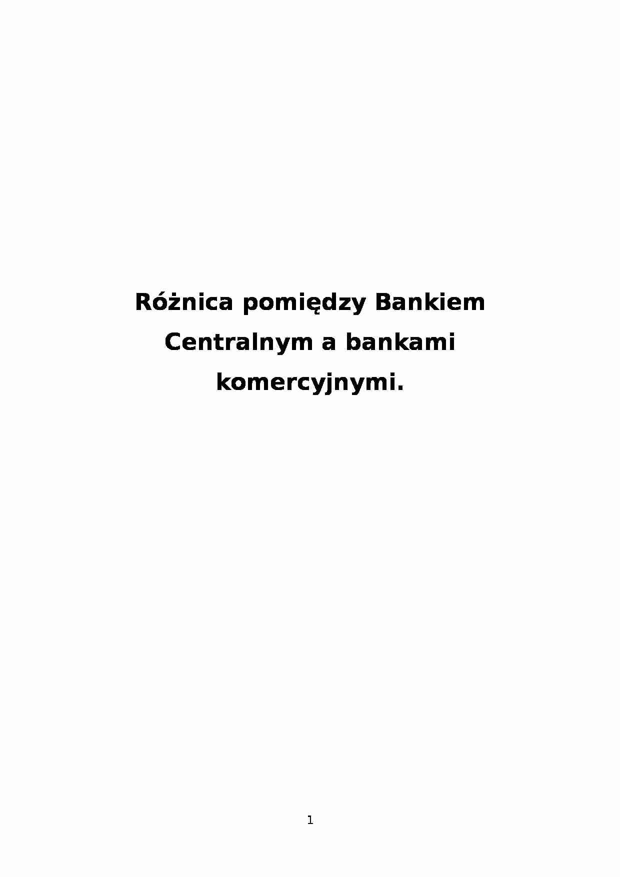 bank centralny, a komercyjny - strona 1