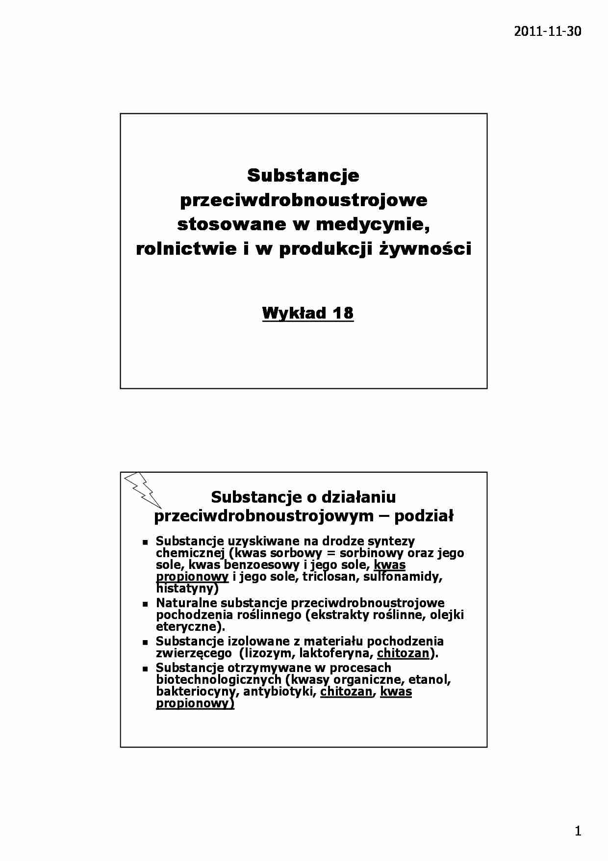 Substancje przeciwdrobnoustrojowe stosowane w medycynie, rolnictwie i w produkcji ywności- wykład 18 - strona 1