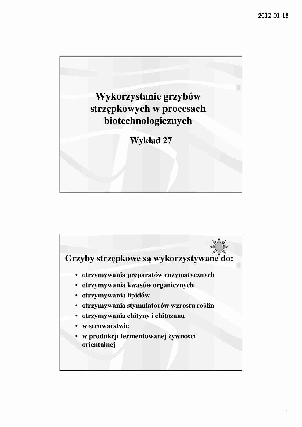 Wykorzystanie grzybów strzępkowych w procesach biotechnologicznych- wykład 27 - strona 1