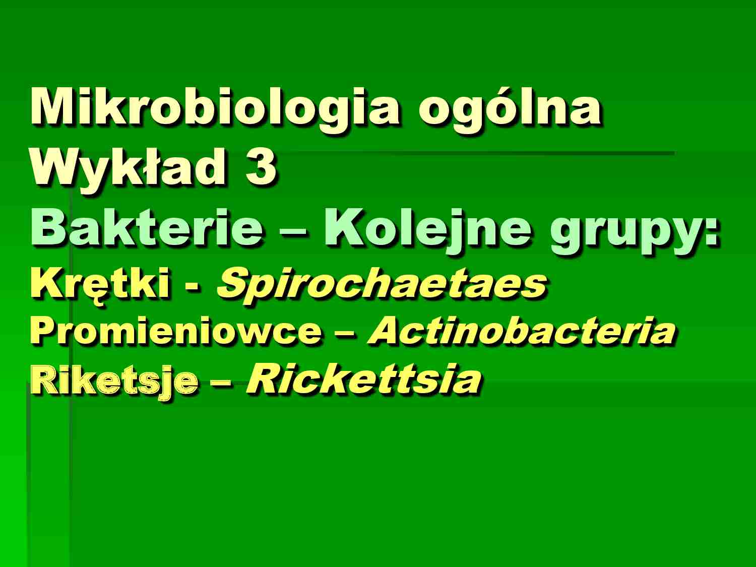 Mikrobiologia - wykład 3 - Bakterie  - strona 1