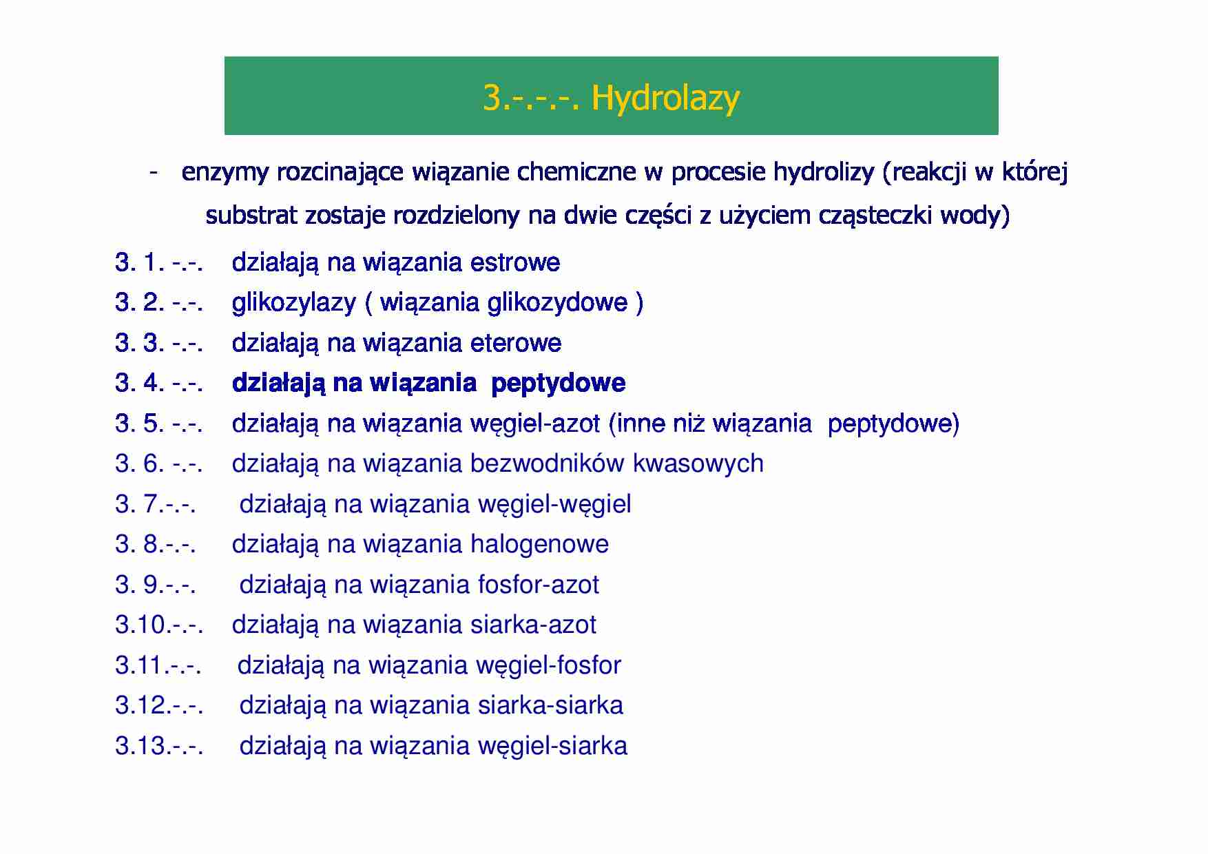 Enzymologia- prezentacja - Hydrolazy - strona 1